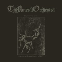 THE FUNERAL ORCHESTRA - Feeding The Abyss - Apocalyptic Plague Ritual MMXX  2CD